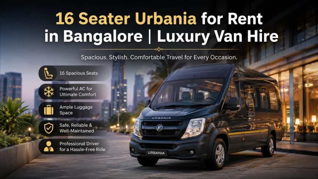 16 Seater Urbania for Rent in Bangalore | Luxury Van Hire
